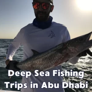 Deep Sea Fishing Trips in Abu Dhabi